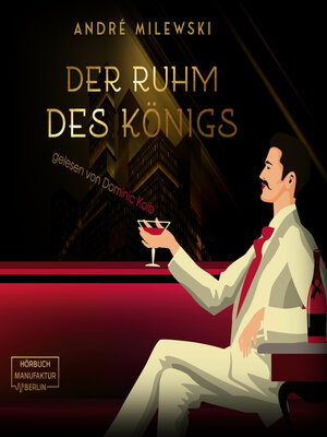 cover image of Der Ruhm des Königs--Die-Frederick-Crichton-Romane, Band 2